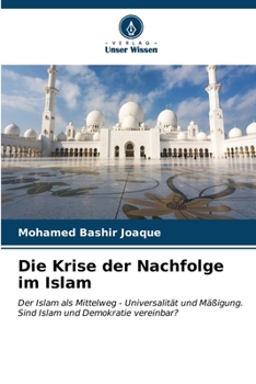 Paperback Die Krise der Nachfolge im Islam [German] Book