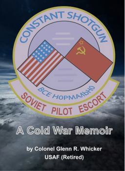 Paperback CONSTANT SHOTGUN: A Cold War Memoir Book