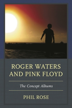 Paperback Roger Waters and Pink Floyd: The Concept Albums Book