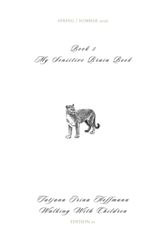 Paperback My Sensitive Brain Book - Book 3: Walking with Children Book