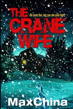 Paperback The Crane Wife: A psychological thriller Book