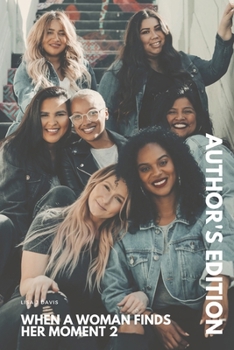 Paperback When A Woman Finds Her Moment 2: It's Time for a New Season Book