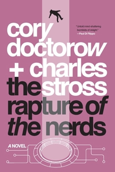 The Rapture of the Nerds: A tale of the singularity, posthumanity, and awkward social situations