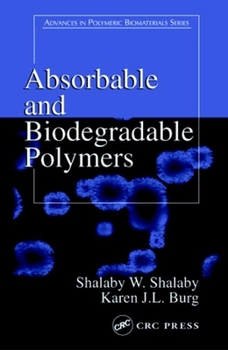 Hardcover Absorbable and Biodegradable Polymers Book