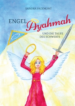 Paperback Engel Ayahmah: Und die Taufe des Schwerts [German] Book