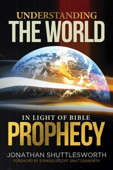 Paperback Understanding the World in Light of Bible Prophecy Book