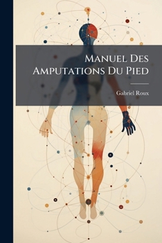 Paperback Manuel Des Amputations Du Pied [French] Book
