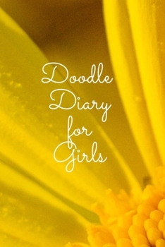 Paperback Doodle Diary for Girls: Journal for Girls and Teens Doodle Pages Great Gift for Girls Book