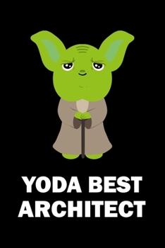 Yoda Best Architect: Blank Lined Journal