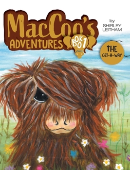 Hardcover MacCoo's Adventures: The Get-A-Way Book