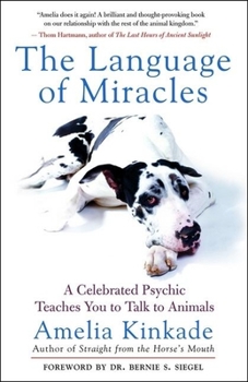 Paperback The Language of Miracles: A Celebrated Psychic Teaches You to Talk to Animals Book