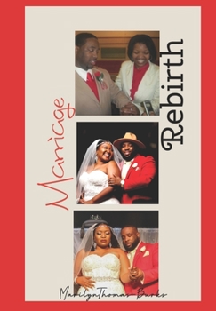 Paperback Marriage Rebirth: The Testimony & Tools to Triumph Book