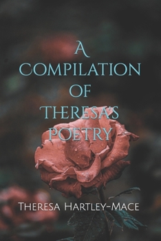 Paperback A Compilation of Theresa's Poetry Book