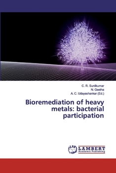 Bioremediation of heavy metals: bacterial participation