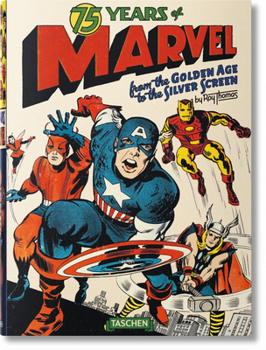 75 Years of Marvel Comics: From the Golden Age to the Silver Screen