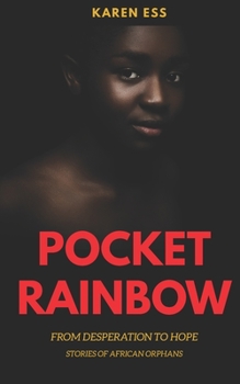 Paperback Pocket Rainbow: Stories of African Orphans Book