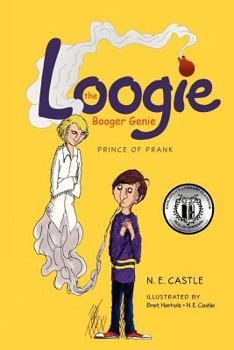 Prince of Prank - Book #1 of the Loogie the Booger Genie