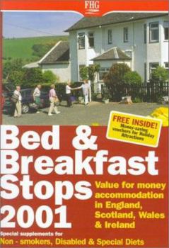 Paperback Bed & Breakfast Stops 2001: Value for Money Accomodation in England, Scotland, Wales and Ireland Book