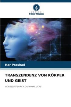 Paperback Transzendenz Von Körper Und Geist [German] Book