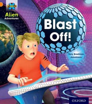Paperback Project X: Alien Adventures: Orange: Blast Off! Book