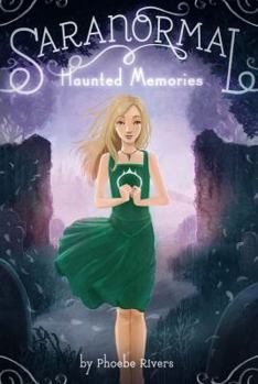 Haunted Memories - Book #2 of the Saranormal
