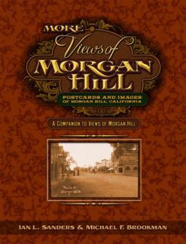 Paperback More Views of Morgan Hill Book