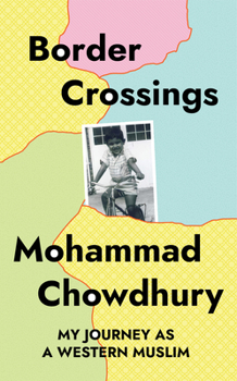 Hardcover Border Crossings: My Journey as a Western Muslim Book
