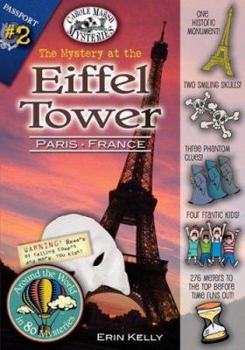 The Mystery at the Eiffel Tower (Paris, France) - Book #2 of the Around the World in 80 Mysteries