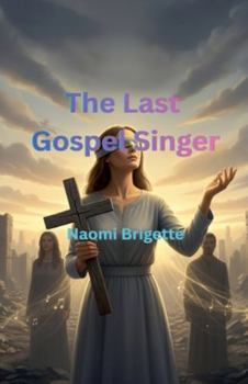 Paperback The Last Gospel Singer Book