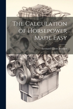 Paperback The Calculation of Horsepower Made Easy Book