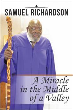 Paperback A Miracle in the Middle of a Valley Book