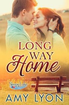 Paperback Long Way Home (Sleepy Lake Romance Book 1) Book