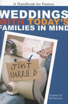 Paperback Weddings with Today's Families in Mind: A Handbook for Pastors Book