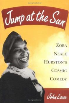 Paperback Jump at the Sun: Zora Neale Hurston's Cosmic Comedy Book