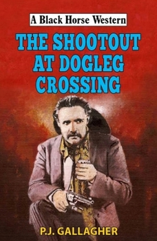 Hardcover The Shootout at Dogleg Crossing Book