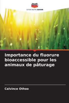 Paperback Importance du fluorure bioaccessible pour les animaux de pâturage [French] Book