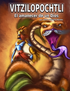 Paperback VITZILOPOCHTLI El amanecer de un Dios [Spanish] Book