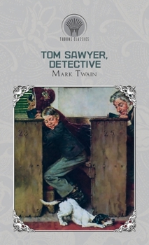 Tom Sawyer, Detective (Throne Classics)