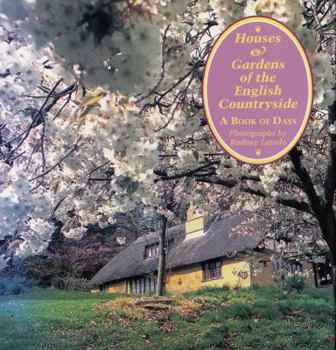 Houses and Gardens of the English Countryside: A Book of Days