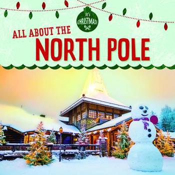 Paperback All about the North Pole Book