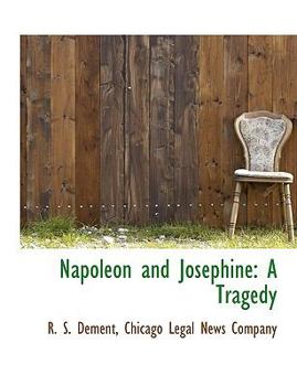 Paperback Napoleon and Josephine: A Tragedy Book