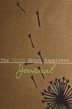 Paperback The Truth About Happiness Journal Book