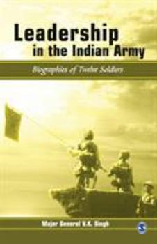 Paperback Leadership in the Indian Army: Biographies of Twelve Soldiers Book