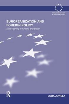Paperback Europeanization and Foreign Policy: State Identity in Finland and Britain Book