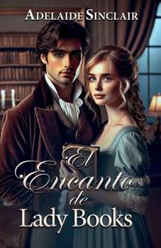 Paperback El encanto de lady Books: Una forma atípica de conquistar el amor... [Spanish] Book