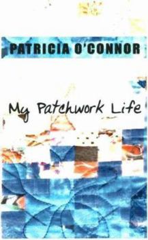Paperback My Patchwork Life [Large Print] Book