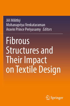 Paperback Fibrous Structures and Their Impact on Textile Design Book