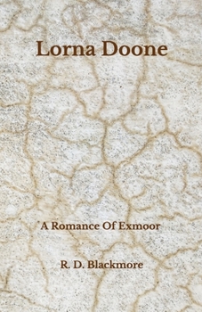 Paperback Lorna Doone: A Romance Of Exmoor - Beyond World's Classics Book