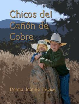 Paperback Chico del Cañón de Cobre (hither, thither, & yon book series) (Spanish Edition) [Spanish] Book