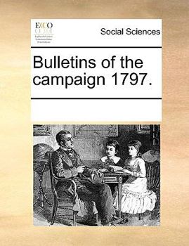 Paperback Bulletins of the Campaign 1797. Book